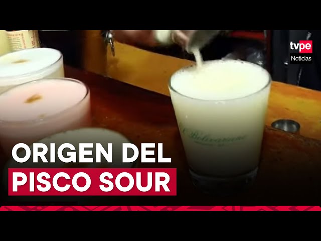 Día Nacional del Pisco Sour: conoce el origen de nuestra bebida bandera