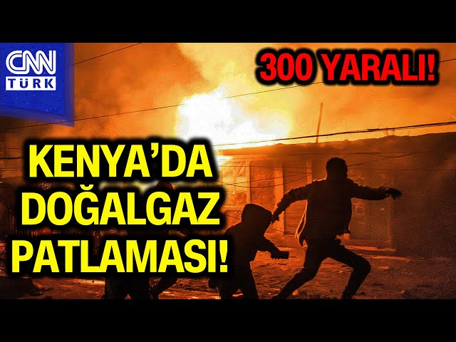 Kenya'da Doğalgaz Patlaması! #Haber