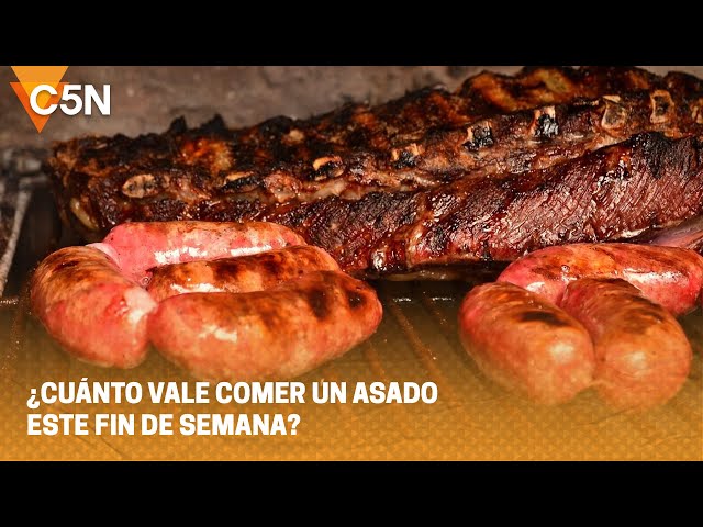 ¿CUÁNTO VALE COMER un ASADO este FIN DE SEMANA?