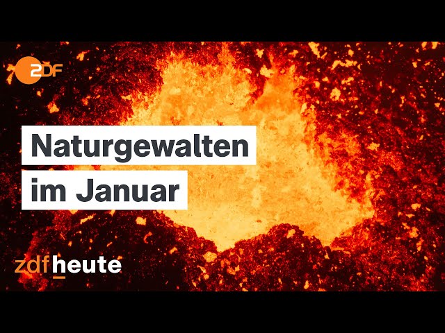 Tagebuch der Erde: So heftig war der Januar 2024 | auslandsjournal