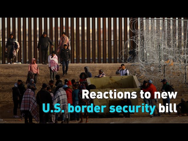 Reactions to new U.S. border security bill