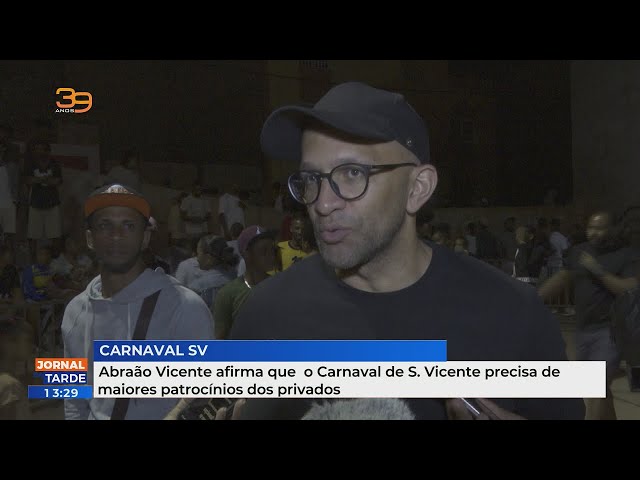 Abraão Vicente afirma que o Carnaval de S. Vicente precisa de maiores patrocínios dos privados