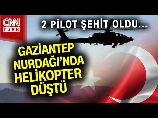 SON DAKİKA!  | Gaziantep Nurdağı'nda Polis Helikopteri Düştü: 2 Pilot Şehit Oldu #Haber