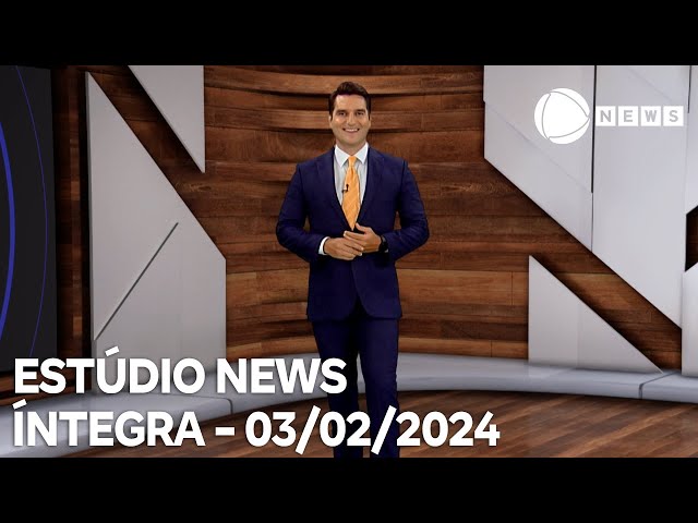 Estúdio News - 03/02/2024