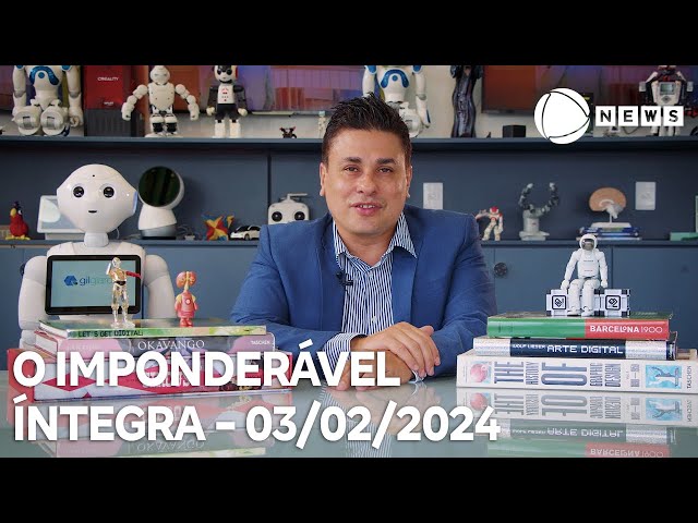 O Imponderável - 03/02/2024