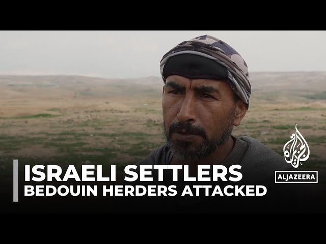 Bedouin herders attacked: Communities say Israeli police protect settlers