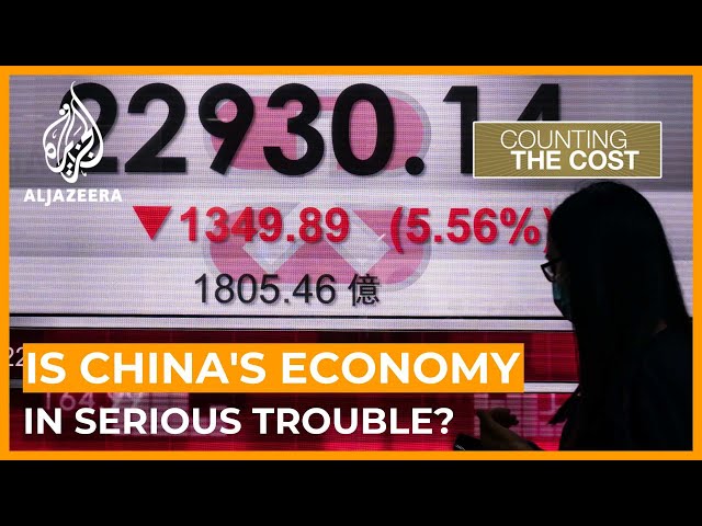 Is China's economy in serious trouble? | Counting the Cost