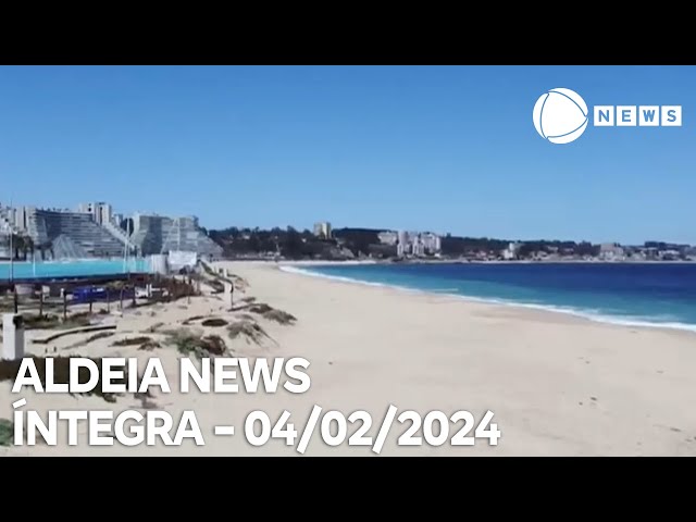 Aldeia News - 04/02/2024