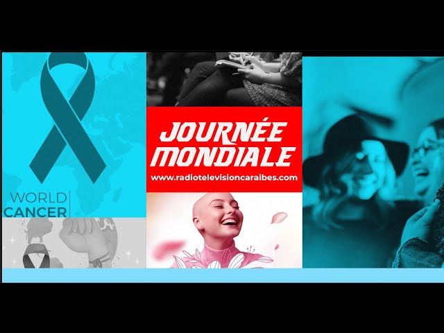 Journée mondiale contre le cancer | 4 Février 2024