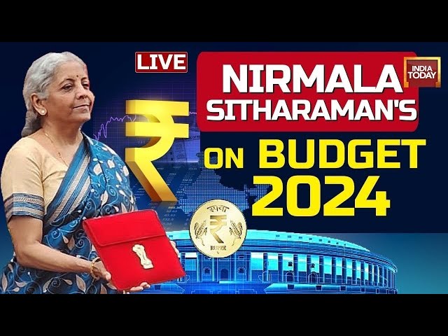 Budget 2024 LIVE: Nirmala Sitharaman Budget 2024 LIVE | Parliament Budget Session 2024 | India Today