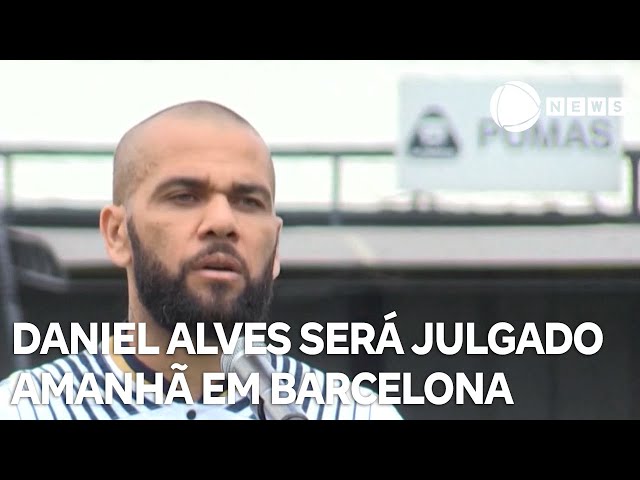 Julgamento de Daniel Alves começa amanhã, em Barcelona