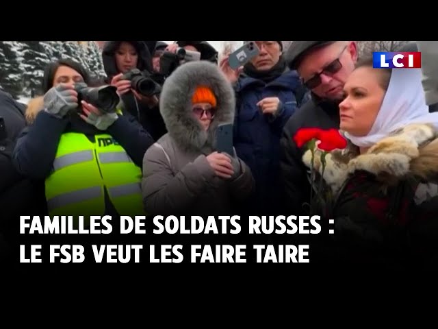 Familles de soldats russes : le FSB veut les faire taire