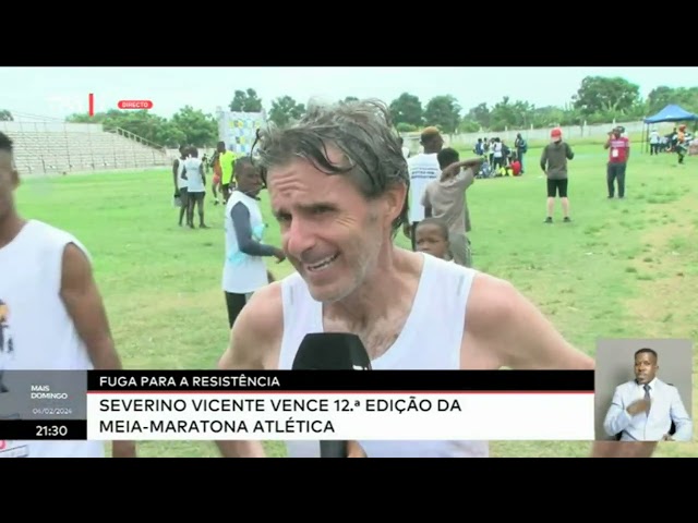 Fuga para resistência - Severino Vicente vence a 12 edição da meia-maratona de atléctica