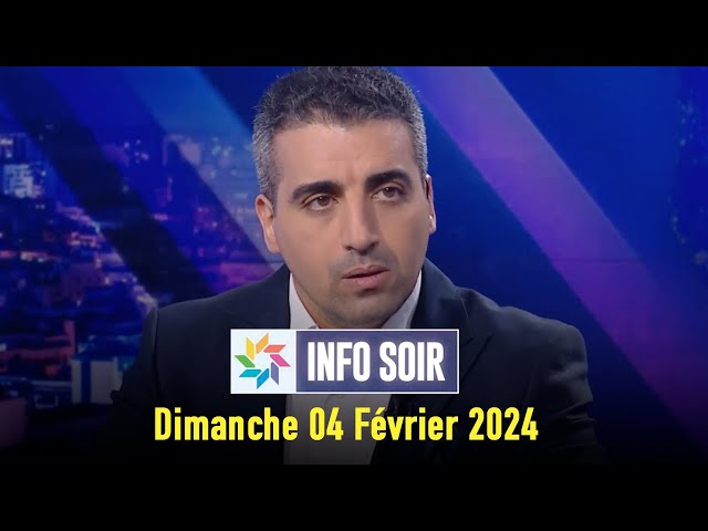 Info Soir : Dimanche 04 Février 2024