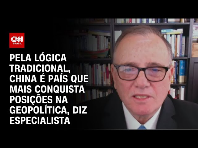 Especialista: Pela lógica tradicional, China é país que mais conquista posições na geopolítica | WW