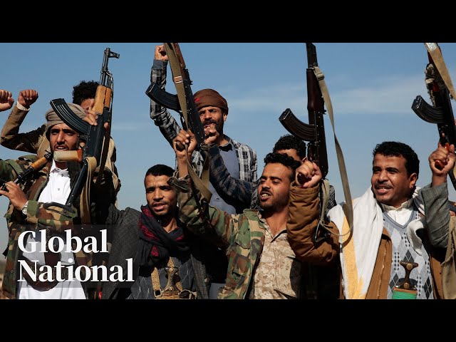 Global National: Feb. 4, 2024 | US, UK launch new wave of strikes on Yemen’s Houthis over weekend