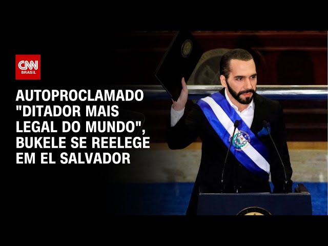 Autoproclamado "ditador mais legal do mundo", Bukele se reelege em El Salvador | CNN NOVO 