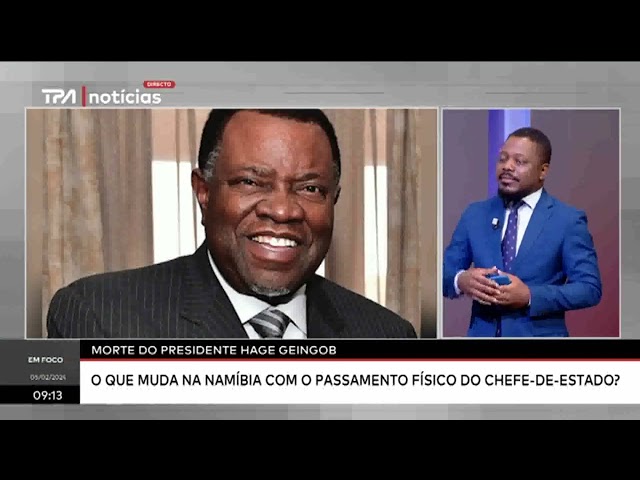 Morte do Presidente Hage Geingob - O que muda na Namíbia com o passamento físico do Chefe-de-Estado