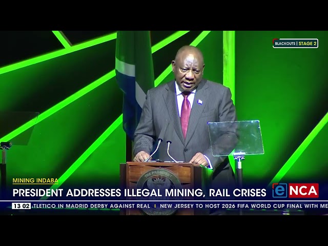 Mining Indaba | President Ramphosa addresses illegal mining and rail crises