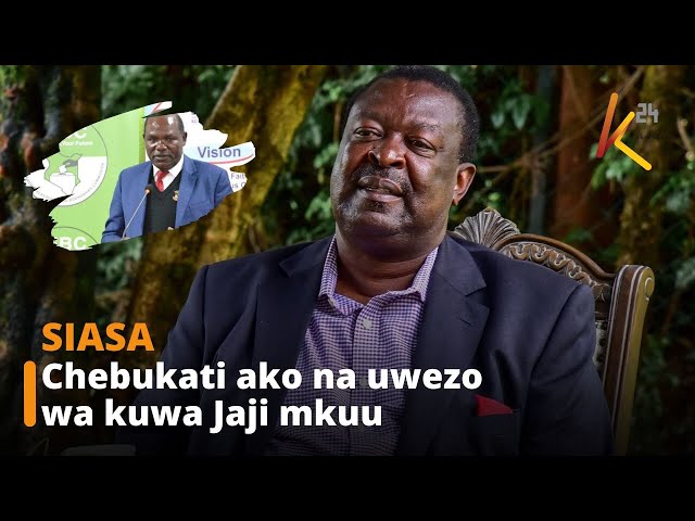 Musalia ,Mudavadi adai Chebukati ana uwezo wa kuwa Jaji mkuu