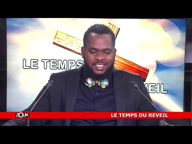 LE TEMPS DU REVEIL -  03 FEVRIER 2024