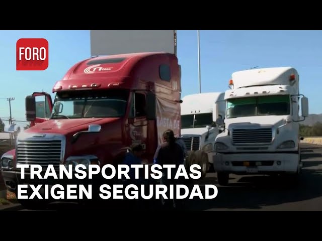 Transportistas se manifiestan en la México-Pachuca - Expreso de la Mañana