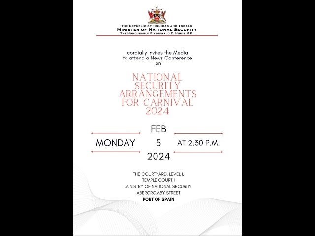 Ministry Of National Security Media Conference - Monday February 5th 2024