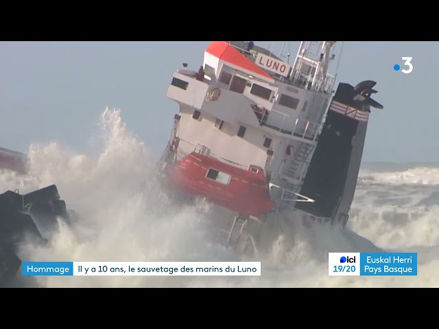 Il y a 10 ans, le sauvetage des marins du cargo Luno, échoué à Anglet.