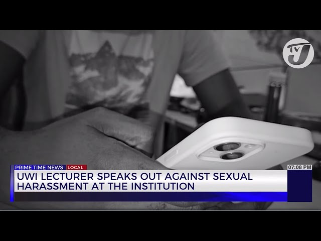 UWI Lecturer Speaks out Against Sexual Harassment at the Institution | TVJ News