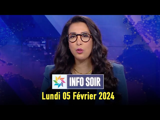 Info Soir : Lundi 05 Février 2024