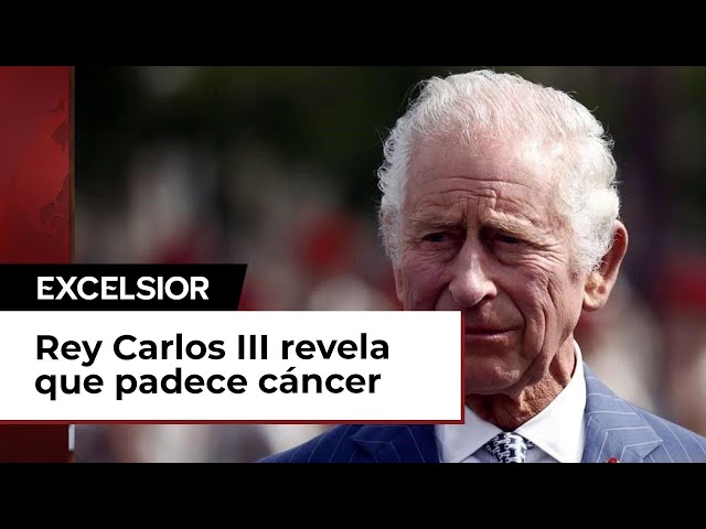 El Rey Carlos de Inglaterra es diagnosticado con cáncer