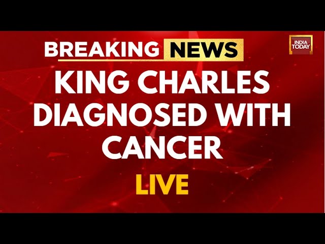 BREAKING NEWS LIVE: King Charles Diagnosed With Cancer, Buckingham Palace Issues Statement