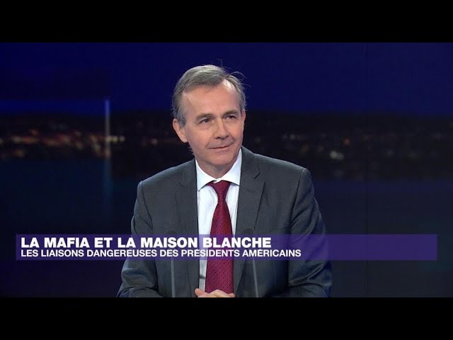 Mafia et Maison Blanche : des liaisons dangereuses ? • FRANCE 24