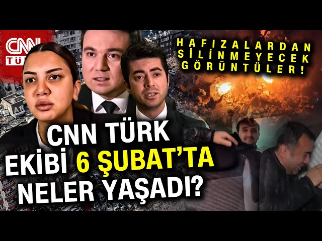 Gazetecilerin Gözünden 6 Şubat: CNN TÜRK Ekibi Felaket Bölgesinde Yaşadıklarını Anlattı #Haber