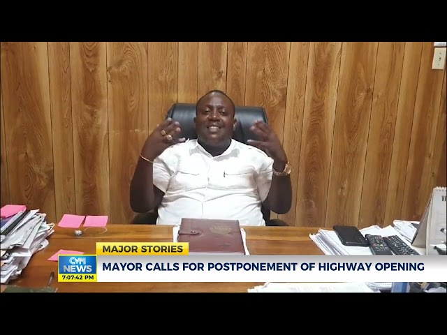 Mayor Calls for Postponement of Highway Opening | News | CVMTV