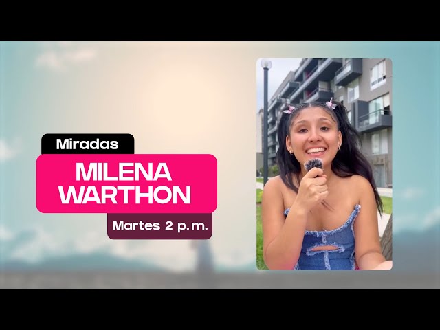 Miradas: Milena Warthon (06/02/2024) Promo | TVPerú