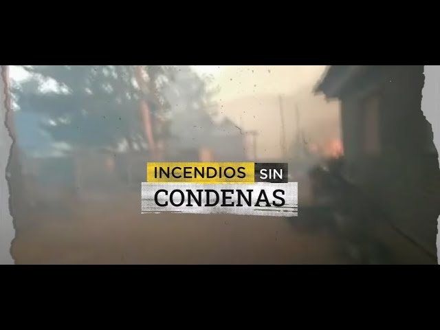 Incendios sin condenas: Los grandes siniestros en el país no han encontrado responsables