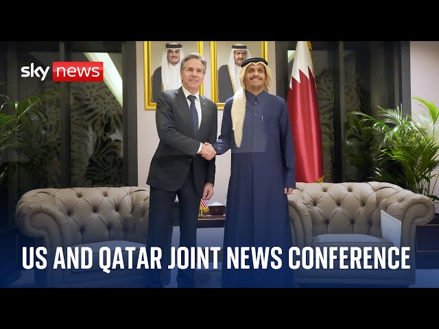 Watch live: US Secretary of State Antony Blinken delivers joint news conference with Qatari PM