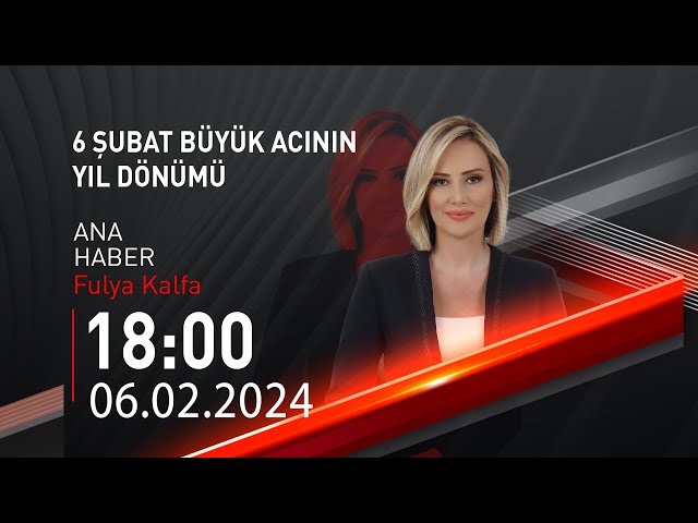  #CANLI | Fulya Kalfa ile Ana Haber | 6 Şubat 2024 | HABER #CNNTÜRK