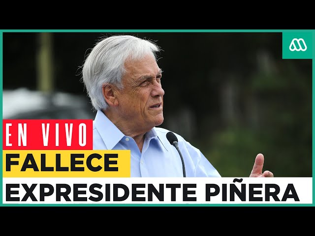 EN VIVO | Fallece expresidente Piñera