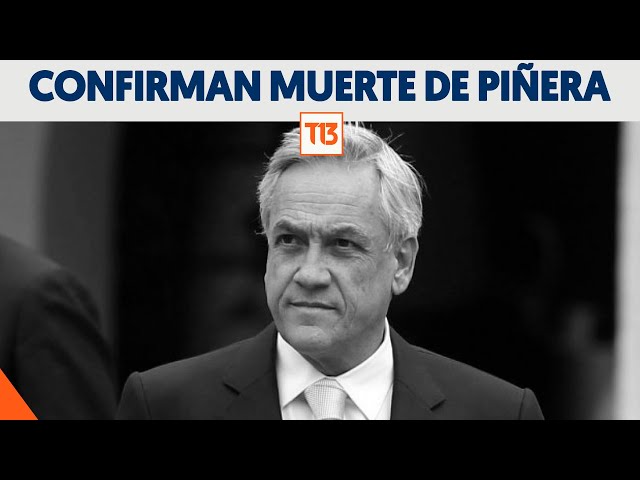 Gobierno confirma muerte del exPresidente Sebastián Piñera por caída de helicóptero en Lago Ranco