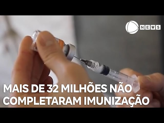 Mais de 32 milhões de pessoas não completaram a imunização contra a Covid