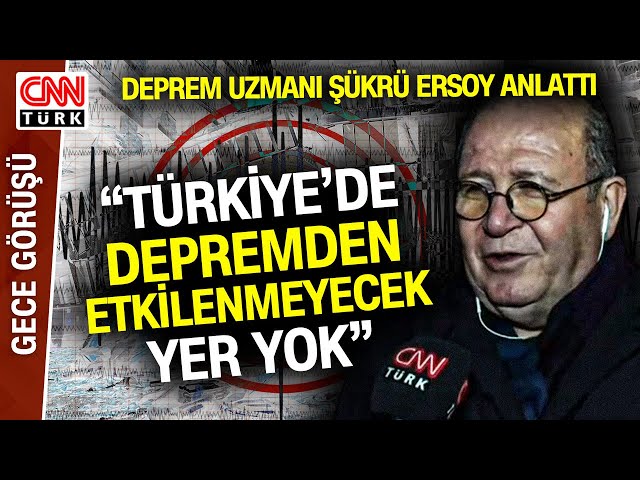 Deprem Uzmanı Şükrü Ersoy Türkiye'nin Deprem Gerçeğine İlişkin Konuştu