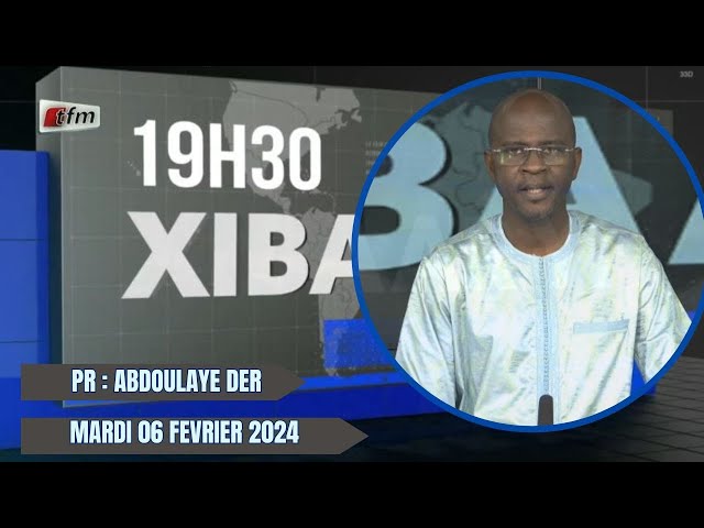 Xibaar yi 19h du 06 Février 2023 présenté par Abdoulaye Der