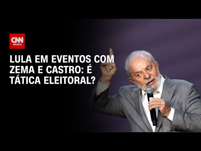 Lula em eventos com Zema e Castro: é tática eleitoral? | O GRANDE DEBATE