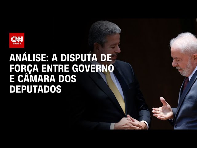 Análise: A disputa de força entre governo e Câmara dos Deputados | WW