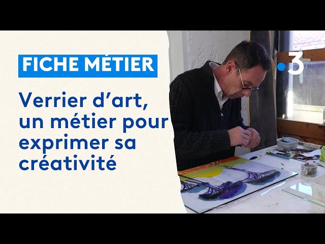 Le métier de Verrier d'Art