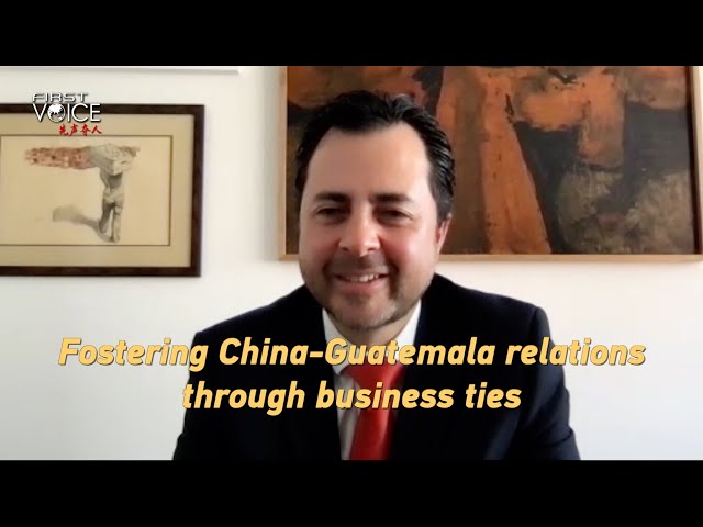 Fostering China-Guatemala relations through business ties