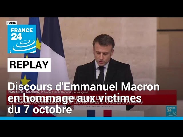 Hommage aux victimes du 7 octobre en France : discours d'Emmanuel Macron aux Invalides • FRANCE