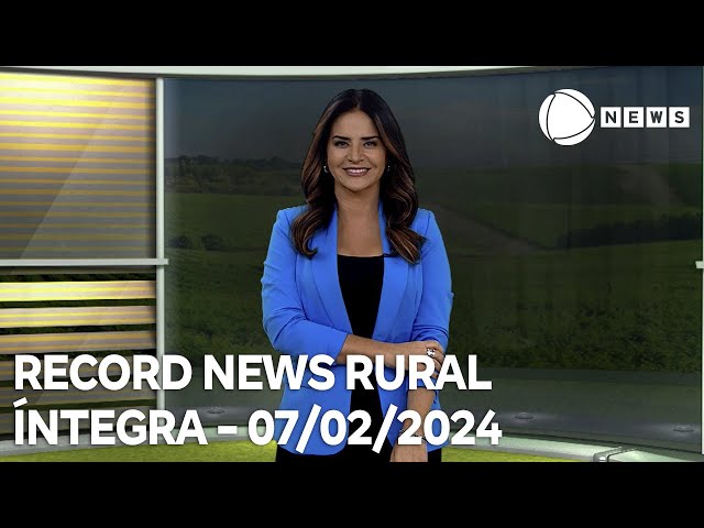 Record News Rural - 07/02/2024